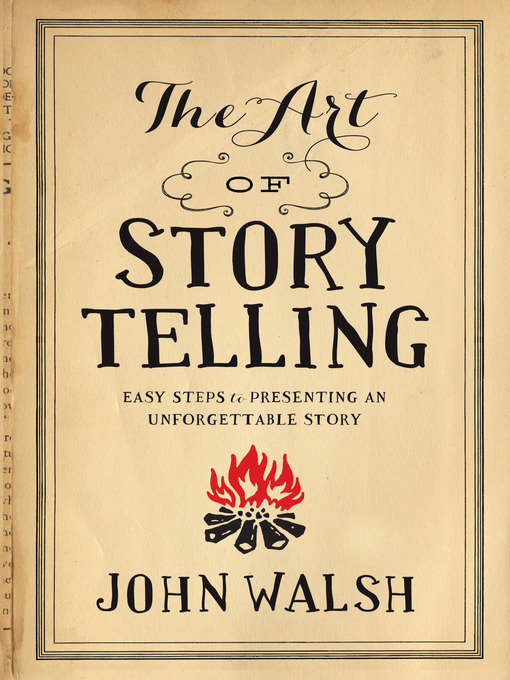 Title details for The Art of Storytelling by John Walsh - Available
